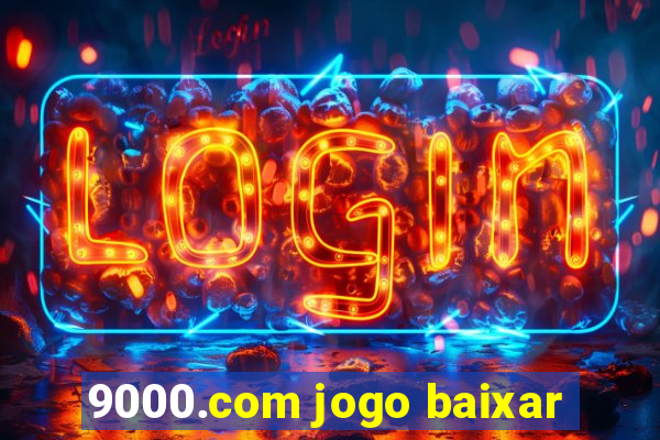 9000.com jogo baixar